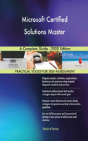 Microsoft Certified Solutions Master A Complete Guide - 2020 Edition