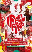 Liverpool FC: I Feel Fine, The Klopp 100