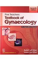 Five Teachers: Textbook of Gynaecology: 7th Edition