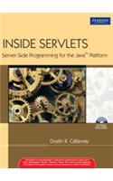 Inside Servlets: Server-Side Programming for the Java Platform