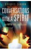 Conversations With A Spirit