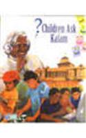 Children Ask Kalam: Children And Apj Abdul Kalam