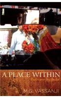 A Place Within: Rediscovering India