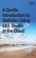 Gentle Introduction to Statistics Using SAS Studio in the Cloud