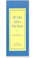 My Lord Loves a Pure Heart