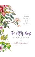 Better Mom Devotional