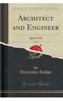 Architect and Engineer, Vol. 145: April, 1941 (Classic Reprint)