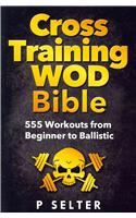 Cross Training WOD Bible