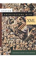 System Architecture with XML