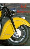 A-Z of Motorcycles: A Complete Marque-by-marque Encyclopedia