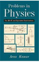 Problems In Physics : For JEE-IIT And Equivalent Examinations ( Vol. 1 )