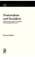 Nationalism and Socialism: Marxist and Labor Theories of Nationalism to 1917