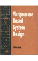 Microprocessor Based System Design