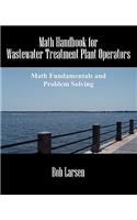 Math Handbook for Wastewater Treatment Plant Operators