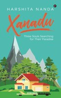 Xanadu: Three Souls Searching for Their Paradise