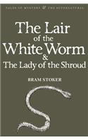 Lair of the White Worm and the Lady of the Shroud