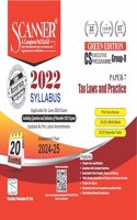 Tax Laws and Practice (Paper 7 | CS Executive | Gr. II) Scanner - Including questions and solutions | 2022 Syllabus | Assessment Year 2024-25 | Applicable for June 2024 Exam | Green Edition