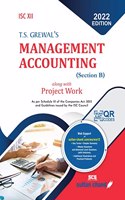 ISC T.S. Grewal's Management Accounting (Section B) for Class 12 (2022-2023 Session)