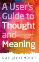 User's Guide to Thought and Meaning