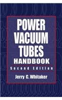 Power Vacuum Tubes Handbook, Second Edition