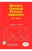 Shreve's Chemical Process Industries, Fifth Edition