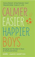 Calmer, Easier, Happier Boys