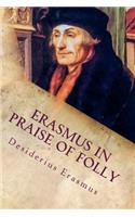 Erasmus In Praise of Folly