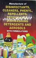 Manufacture of Disinfectants Cleaners Phenyl Repellents Deodorants Dishwashing Detergents and AEROSOLS