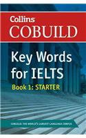 Cobuild Key Words for Ielts: Book 1 Starter