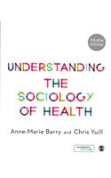 Understanding the Sociology of Health