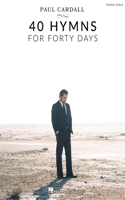 Paul Cardall - 40 Hymns for Forty Days: Piano Solo Songbook