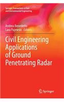 Civil Engineering Applications of Ground Penetrating Radar