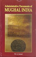 Administrative Documents of Mughal India