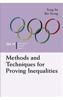 Methods And Techniques For Proving Inequalities: In Mathematical Olympiad And Competitions