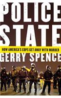 Police State: How America's Cops Get Away with Murder