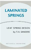 Laminated Springs - Leaf Spring Design (Mechanical Engineering Series)