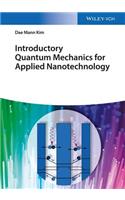 Introductory Quantum Mechanics for Applied Nanotechnology