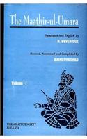 The MaathirUlUmara: Being Biographies of the Muhammadan and Hindu Officers of the Timurid Sovereigns of India from 1500 to about 1780 A.D. (Vol. I)