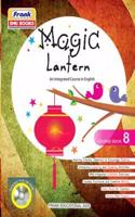 MAGIC Lantern ( an integrated course in English ) class-8