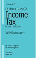 Taxmann's Students' Guide to Income Tax-University Edition-Amended up to July 20, 2020 (63rd Edition August 2020)