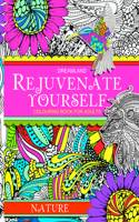 Rejuvenate Yourself- Nature