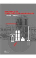 Dynamics of Structure and Foundation - A Unified Approach