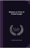 Maxims as Tests of Verbal Insight