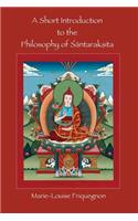 Short Introduction to the Philosophy of Santaraksita