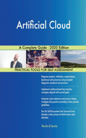 Artificial Cloud A Complete Guide - 2020 Edition