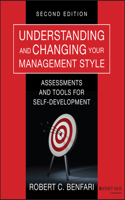 Understanding and Changing Your Management Style