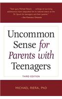 Uncommon Sense for Parents with Teenagers