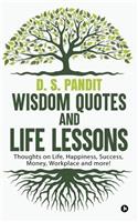 Wisdom Quotes and Life Lessons