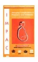 Managing Complications in Pregnancy and Childbirth: A Guide for Midwives and Doctors