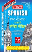 Ajanta SPANISH in Two Months (Learn Spanish from Hindi & English)